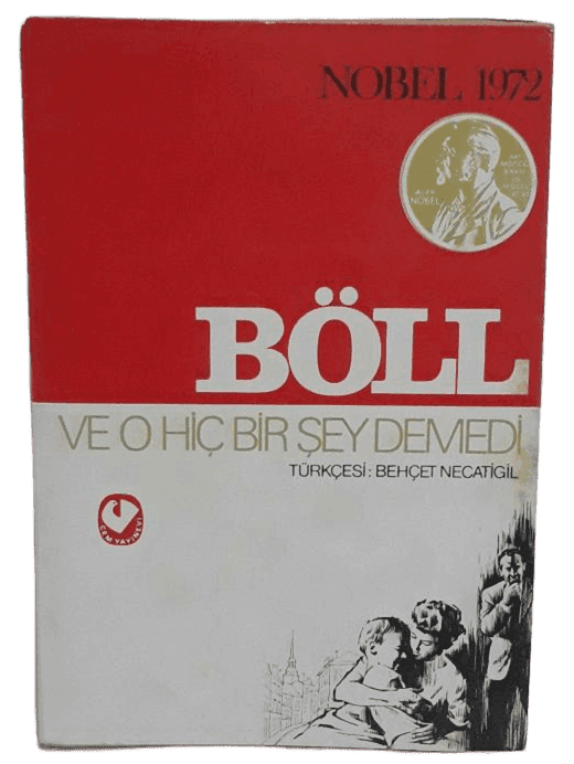ve o hiç bir şey Ve O Hiç Bir Şey Demedi-Heinrich Böll - Görsel 1