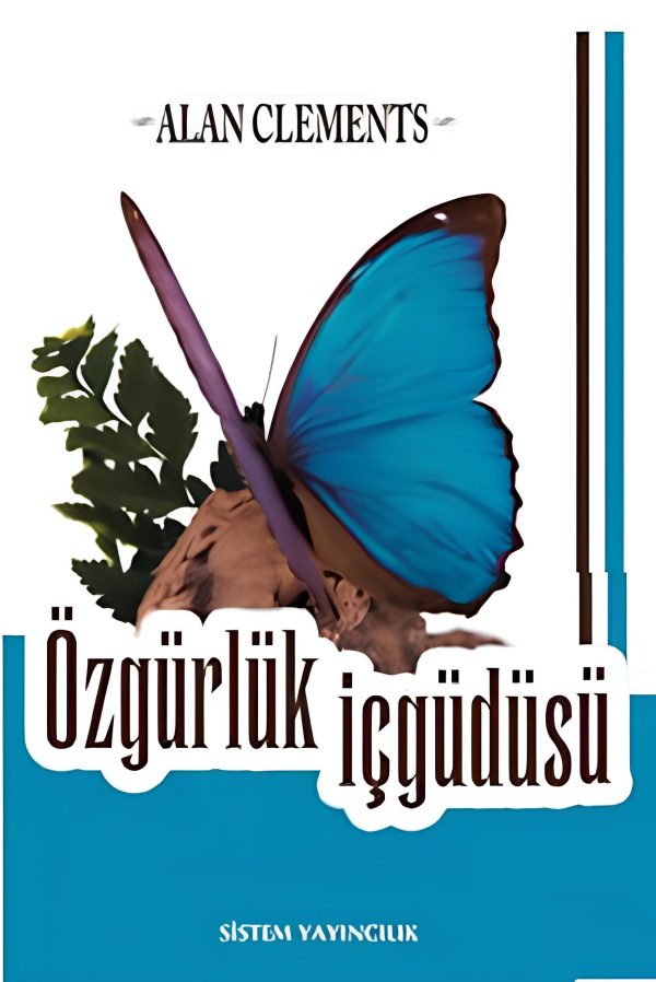 Özgürlük İçgüdüsü-Alan Clements
