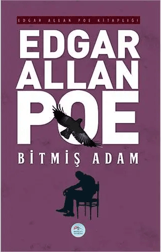 Bitmiş Adam-Edgar Allan Poe