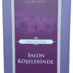 Salon Köşelerinde-Safveti Ziya/1.Baskı