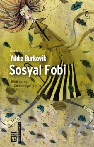 Sosyal Fobi Görünen ve Görünmeyen Yüzler-Yıldız Burkovik