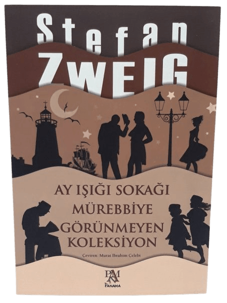Ay Işığı Sokağı/Mürebbiye/Görünmeyen Koleksiyon-Stefan Zweig
