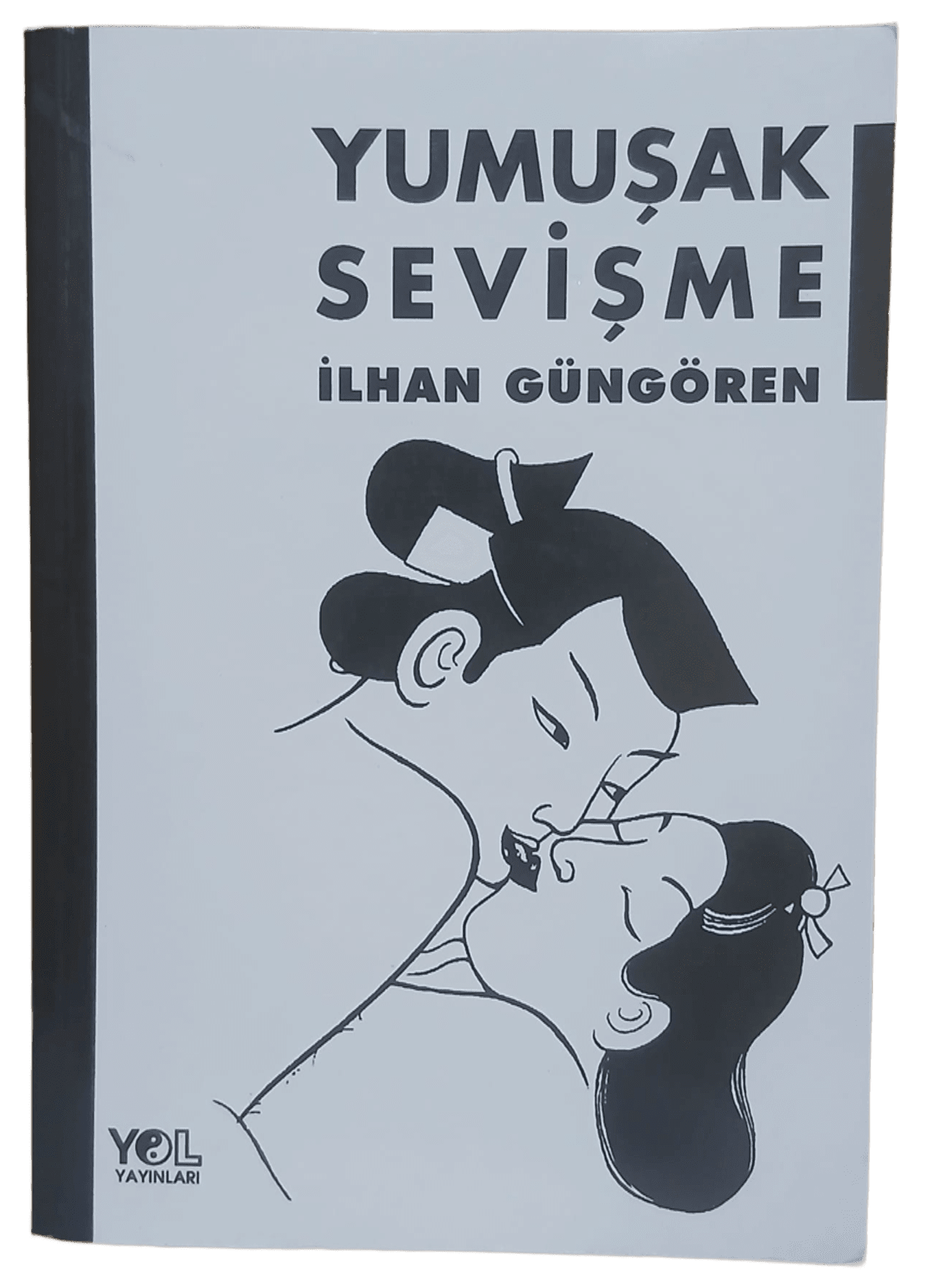 yumuşak sevişme Yumuşak Sevişme-İlhan Güngören / 1.Baskı - Görsel 1