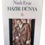 Hazır Dünya-Nazlı Eray/İmzalı