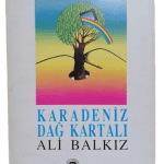 Karadeniz Dağ Kartalı-Ali Balkız / 1.Baskı,İmzalı