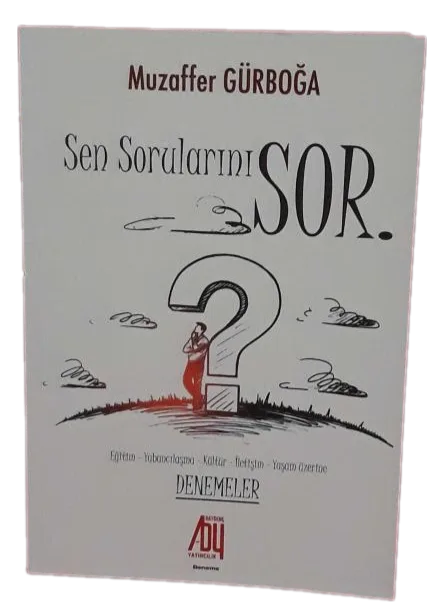 Sen Sorularını Sor-Muzaffer Gürboğa / İmzalı