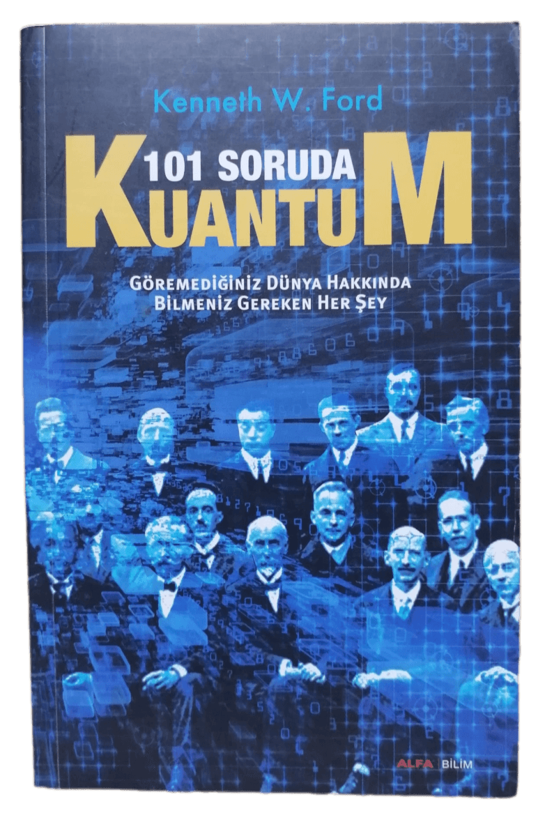101 soruda kuantum 101 Soruda Kuantum-Kenneth W. Ford - Görsel 1