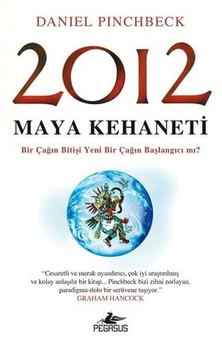 2012 MAYA KEHANET 2012 Maya Kehaneti-Daniel Pinchbeck - Görsel 1