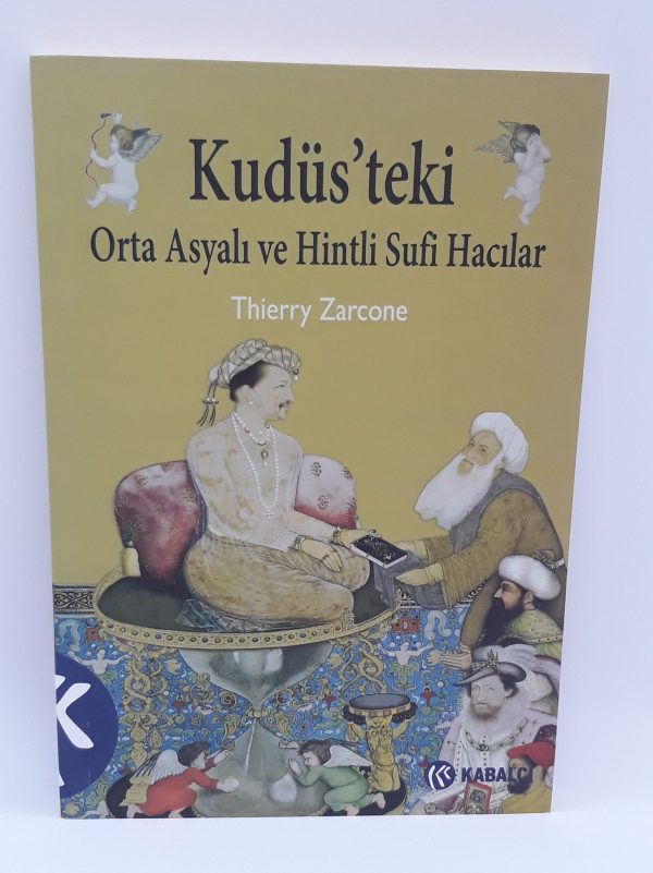 Kudüs'teki Orta Asyalı ve Hintli Sufi Hacılar-Thierry Zarcone/1.Baskı