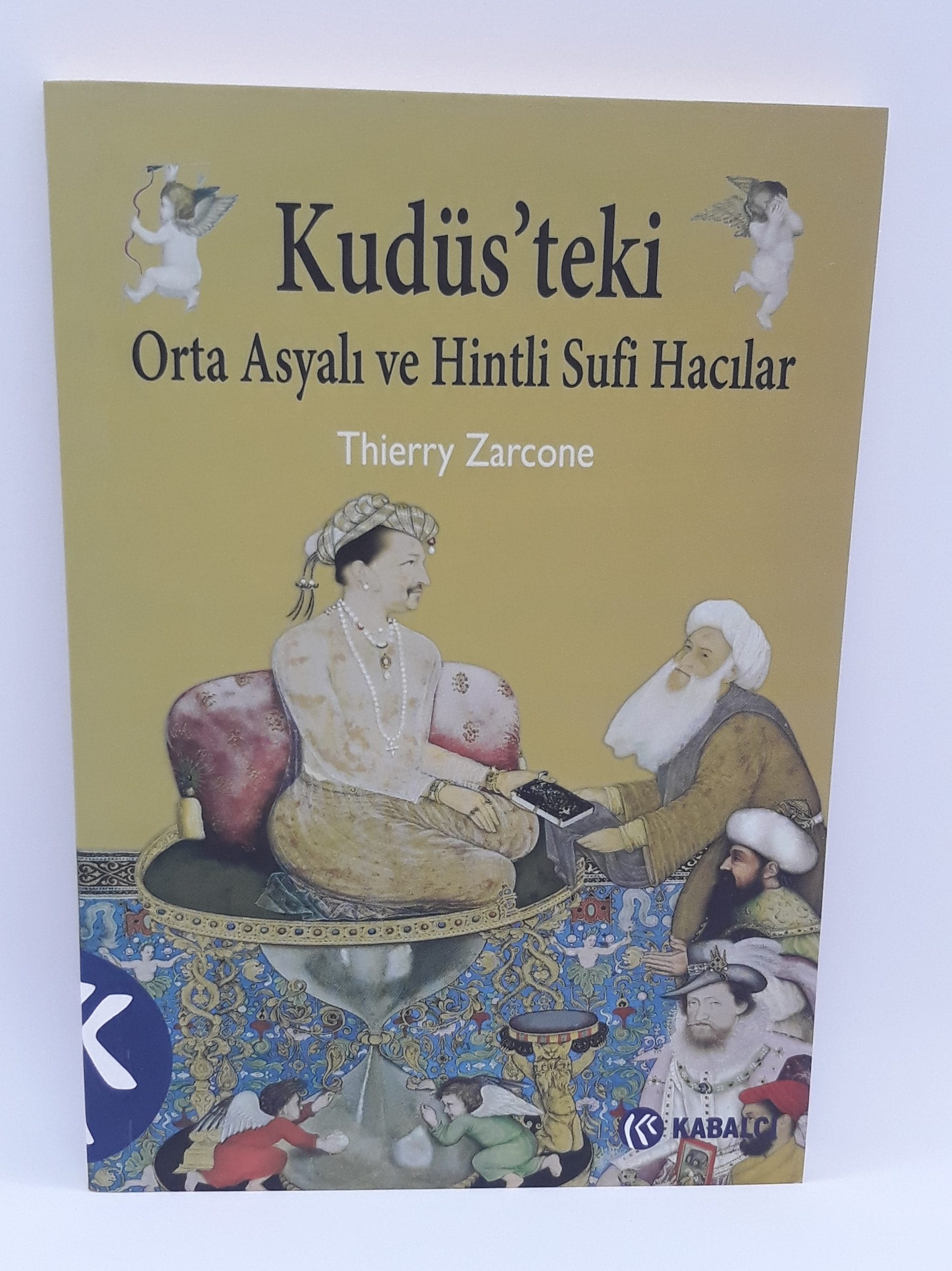 20200710_135021(0) Kudüs'teki Orta Asyalı ve Hintli Sufi Hacılar-Thierry Zarcone/1.Baskı - Görsel 1