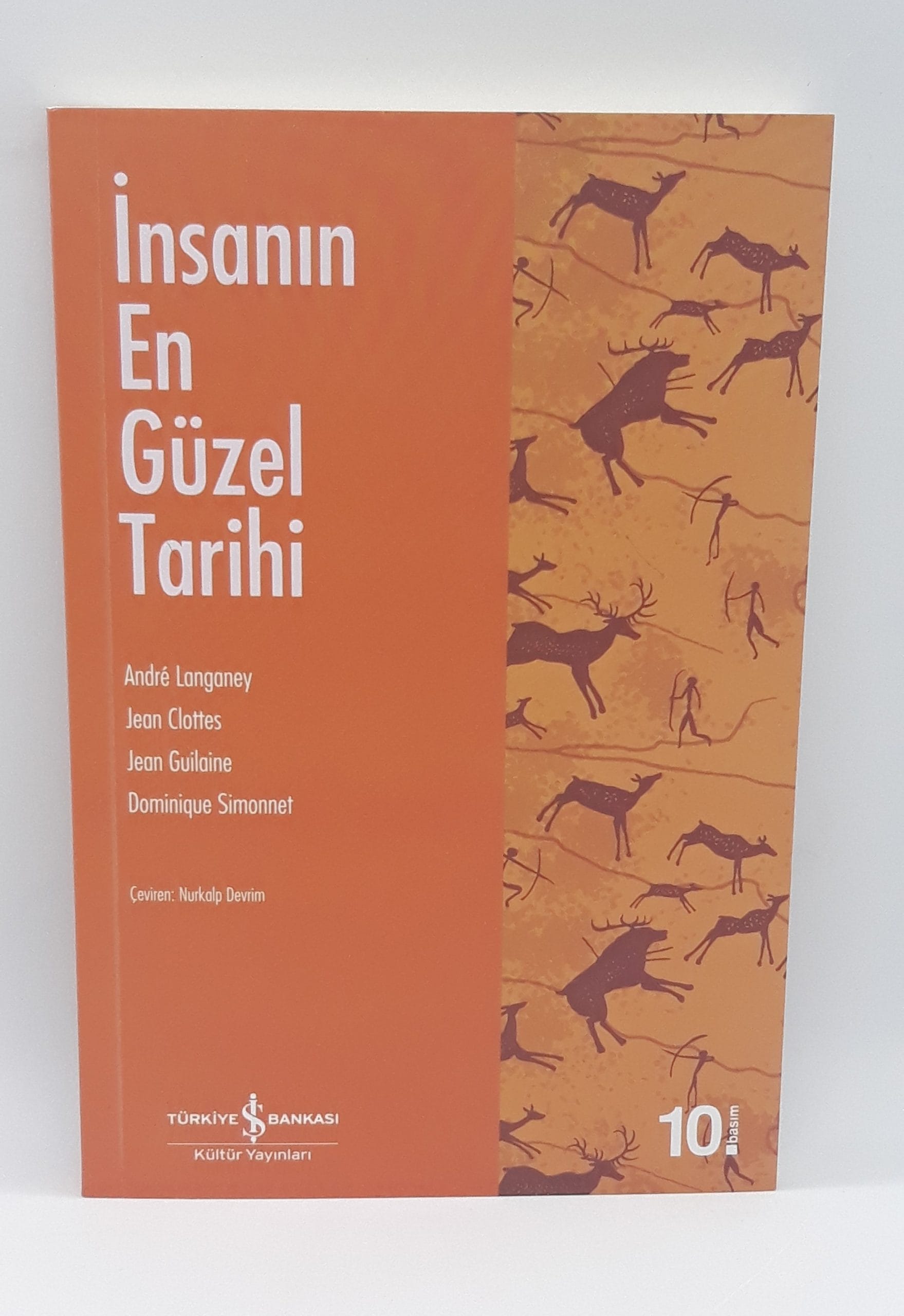 İnsanın En Güzel Tarihi-Dominique Simonnet,Andre Langonay,Jean Clottes,Jean Guilaine