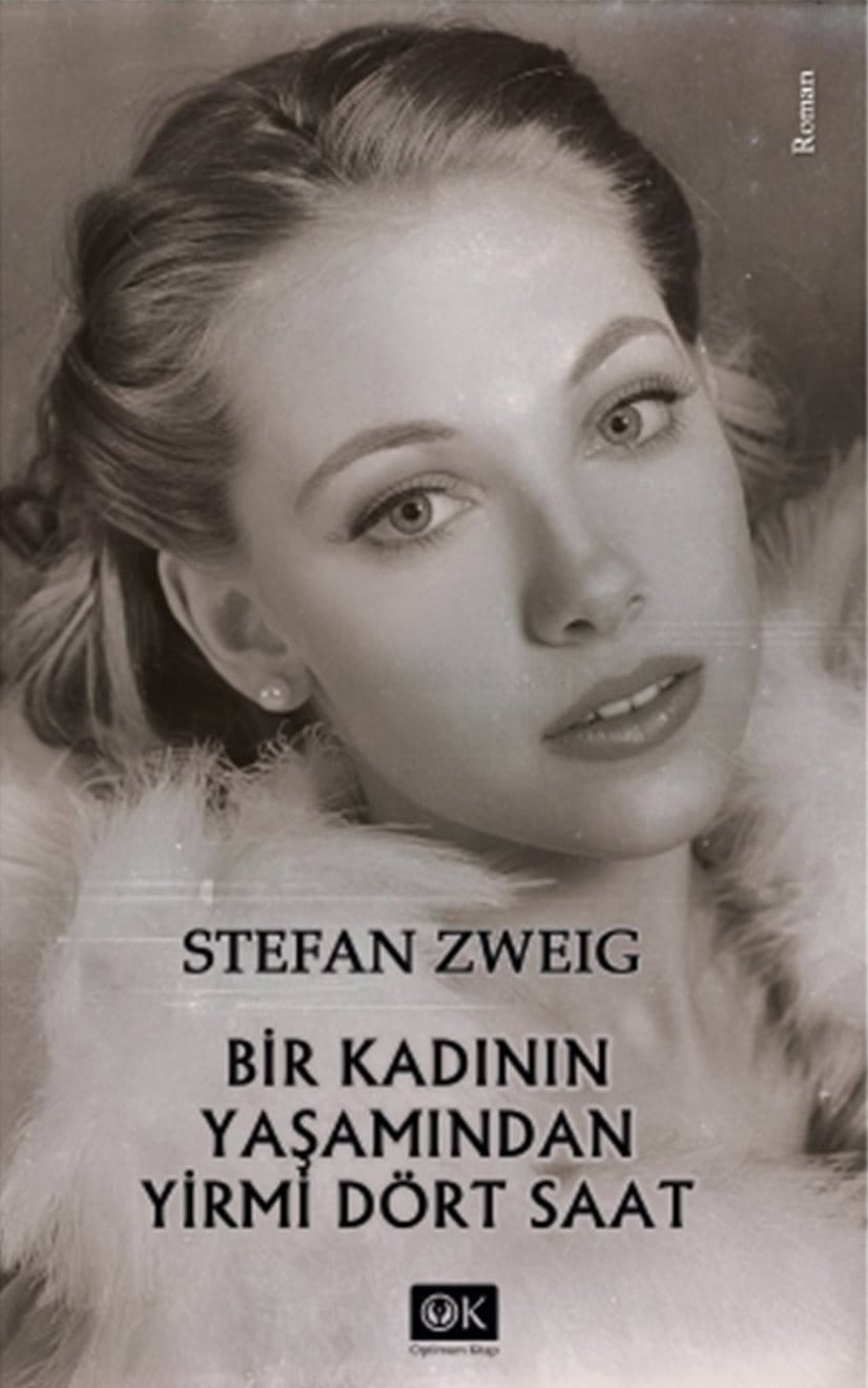 Bir Kadının Yaşamından Yirmi Dört Saat-Stefan Zweig