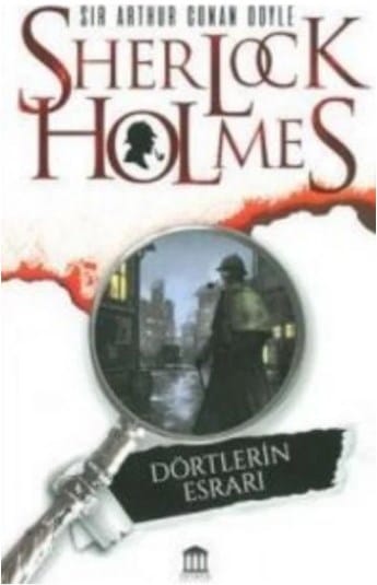 Sherlock Holmes Dörtlerin Esrarı-Sir Arthur Conan Doyle