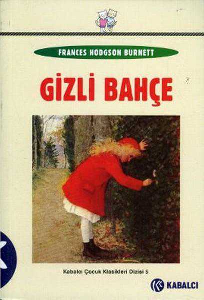 Gizli bahçe Gizli Bahçe-Frances Hodgson Burnett - Görsel 1