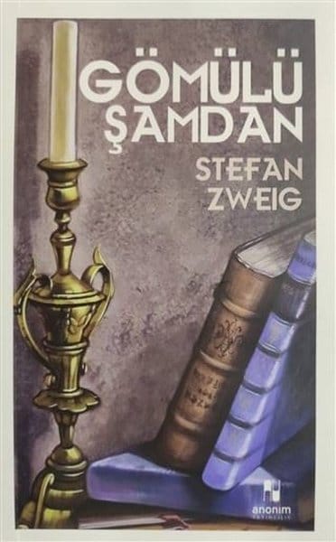 Gömülü Şamdan-Stefan Zweig