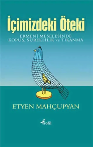 İçimizdeki Öteki-Etyen Mahçupyan