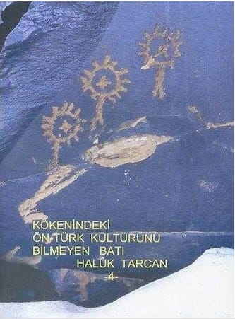 Kökenindeki Ön-Türk Kültürünü Bilmeyen Batı Kökenindeki Ön-Türk Kültürünü Bilmeyen Batı-Türk Kültürü-Haluk Tarcan - Görsel 1
