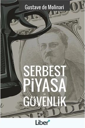 Serbest Piyasa ve Güvenlik-Gustave de Molinari