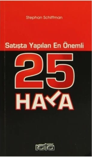 Satışta Yapılan En Önemli 25 Hata Satışta Yapılan En Önemli 25 Hata-Stephan Schiffman - Görsel 1