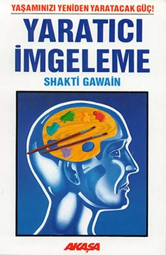 Yaratıcı İmgeleme-Shakti Gawain