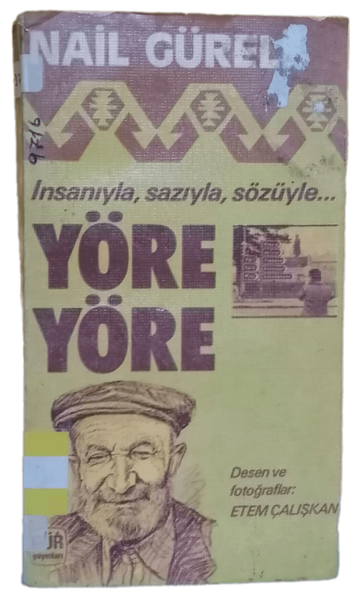 Yöre Yöre İnsanıyla,Sazıyla,Sözüyle Yöre Yöre-Nail Gürel / 1.Baskı - Görsel 1