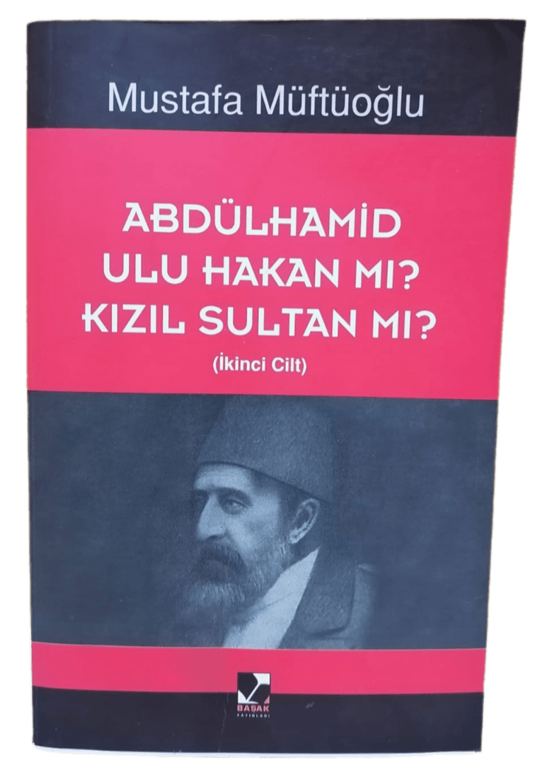abdülhamid Abdülhamid Ulu Hakan Mı,Kızıl Sultan Mı 2. Cilt-Mustafa Müftüoğlu - Görsel 1
