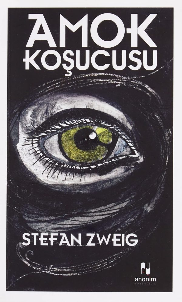 Amok Koşucusu-Stefan Zweig