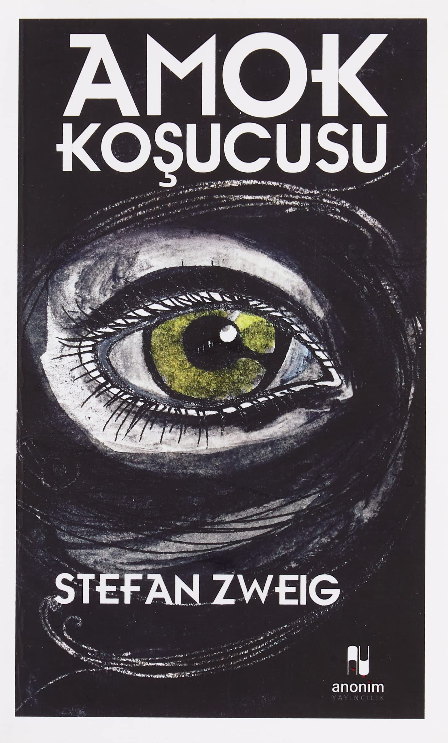 amok koşucusu Amok Koşucusu-Stefan Zweig - Görsel 1