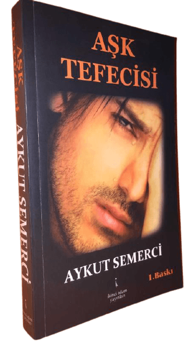 Aşk Tefecisi-Aykut Semerci/1.Baskı,İthaflı ve İmzalı