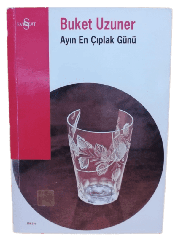 Ayın En Çıplak Günü-Buket Uzuner