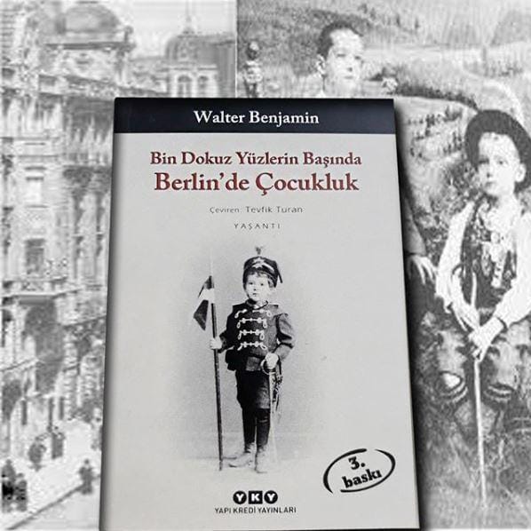 bin dokuz yüzlerin Bin Dokuz Yüzlerin Başında Berlin'de Çocukluk-Walter Benjamin - Görsel 1