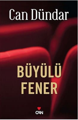 Büyülü Fener-Can Dündar