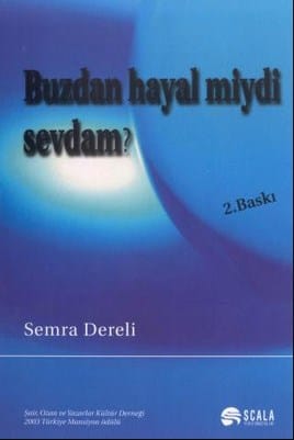 buzdan hayal miydi Buzdan Hayal Miydi Sevdam-Semra Dereli - Görsel 1