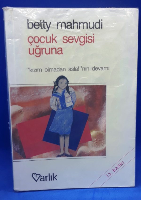 Çocuk Sevgisi Uğruna-Betty Mahmudi