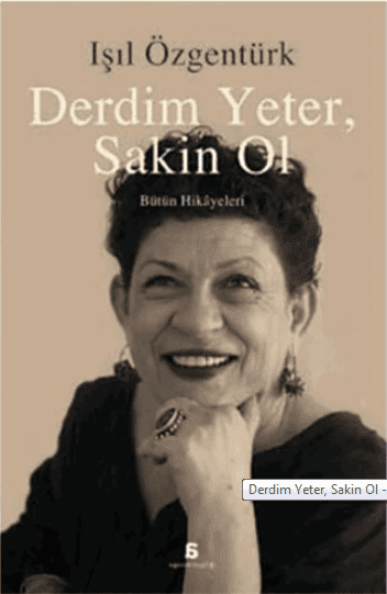 Derdim Yeter,Sakin Ol-Işıl Özgentürk/1.Baskı