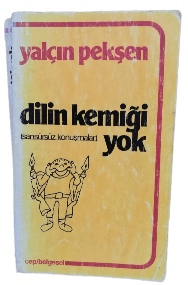Dilin Kemiği Yok-Yalçın Pekşen