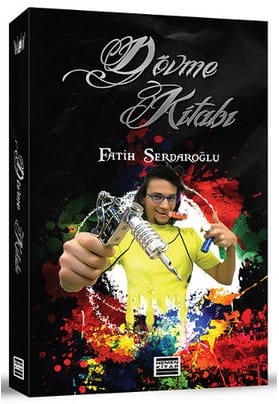dövme kitabı Dövme Kitabı-Fatih Serdaroğlu/1.Baskı - Görsel 1