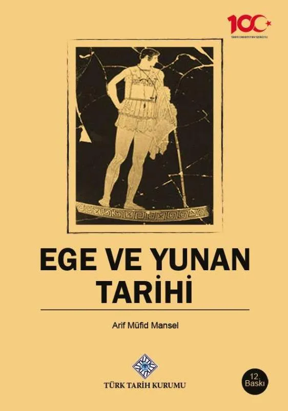 Ege ve Yunan Tarihi-Arif Müfid Mansel