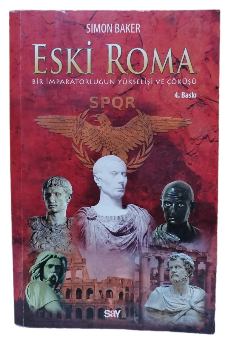 Eski Roma Bir İmparatorluğun Yükselişi ve Çöküşü-Simon Baker