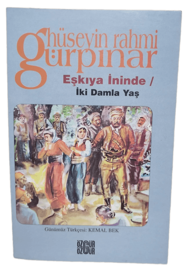 Eşkiya İninde,İki Damla Yaş-Hüseyin Rahmi Gürpınar