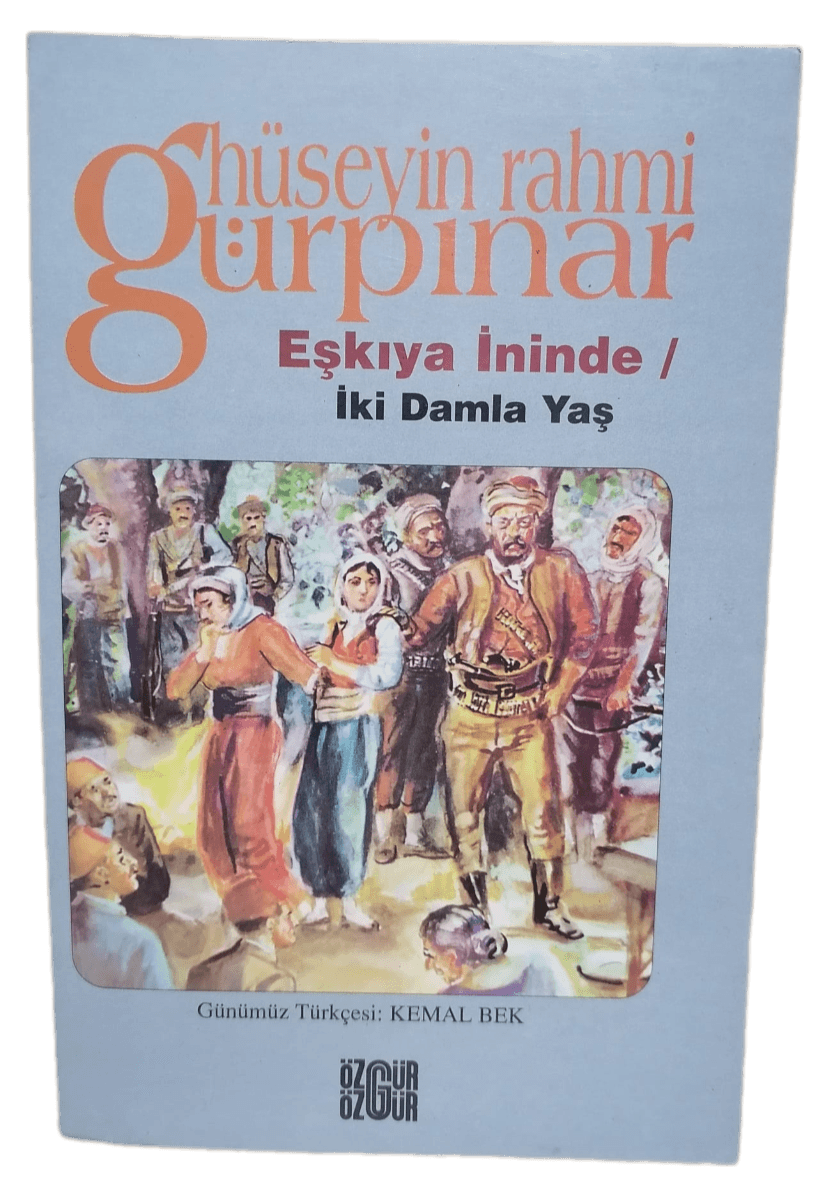 eşkiya ininde Eşkiya İninde,İki Damla Yaş-Hüseyin Rahmi Gürpınar - Görsel 1