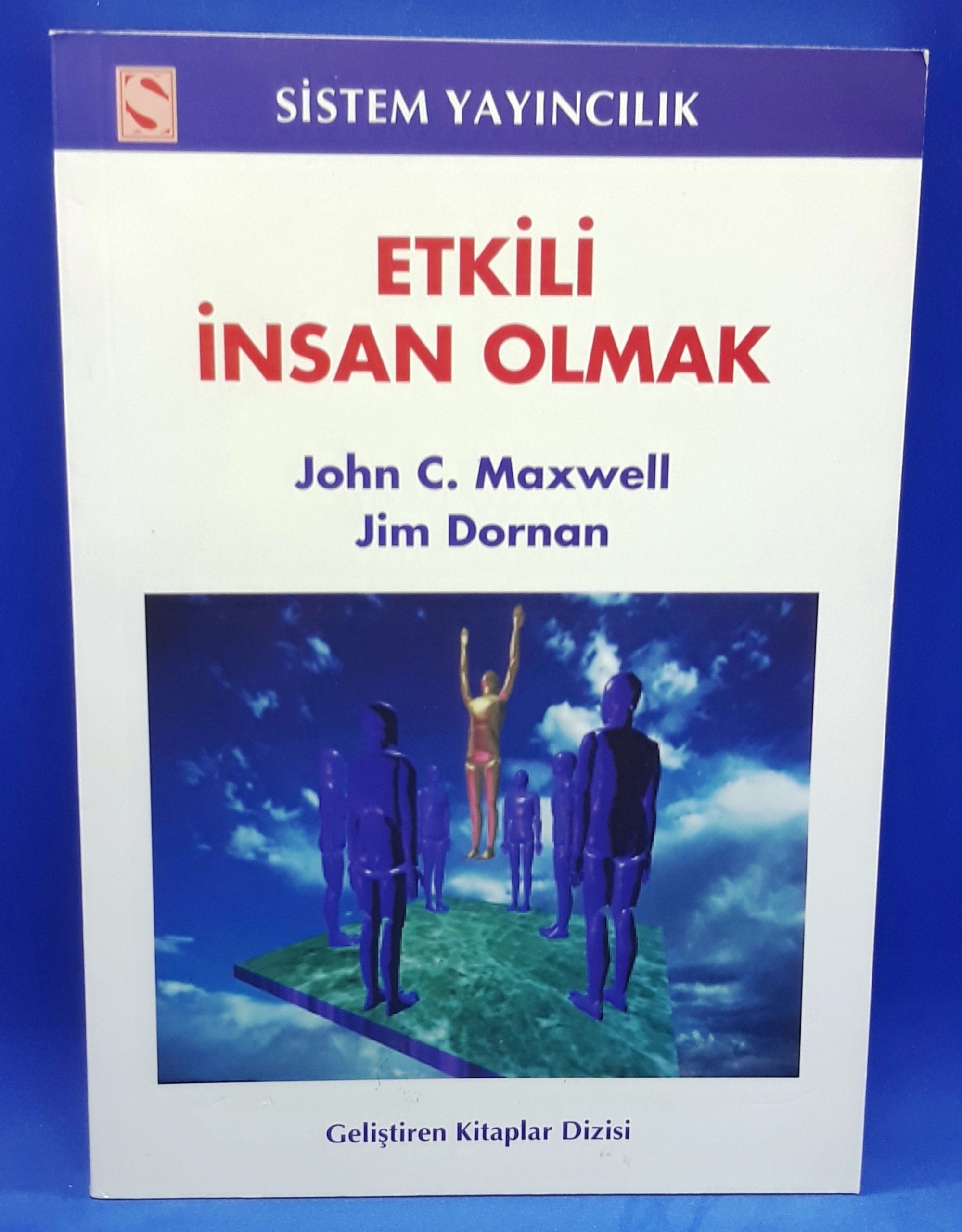 etkili insa Etkili İnsan Olmak-John Maxwell,Jim Dornan - Görsel 1