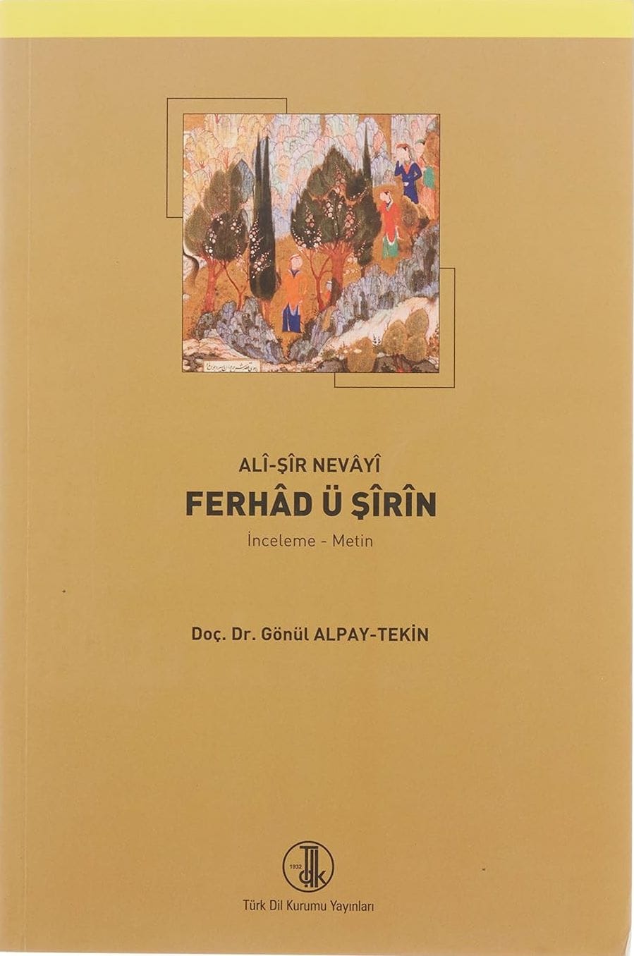 ferhad Ferhad Ü Şirin (Ferhat İle Şirin Orijinal Metin)-Ali Şir Nevayi - Görsel 1