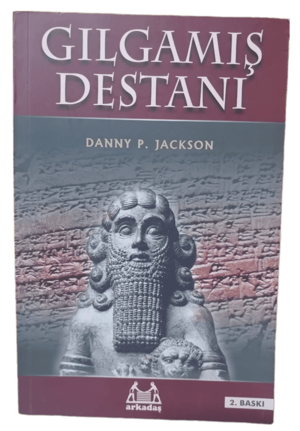 Gılgamış Destanı-Danny P. Jackson