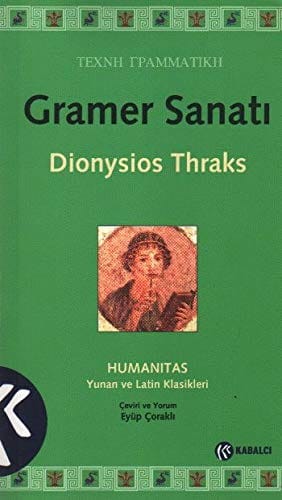 Gramer Sanatı-Dionysios Thraks/1.Baskı (Türkçe ve Yunanca)