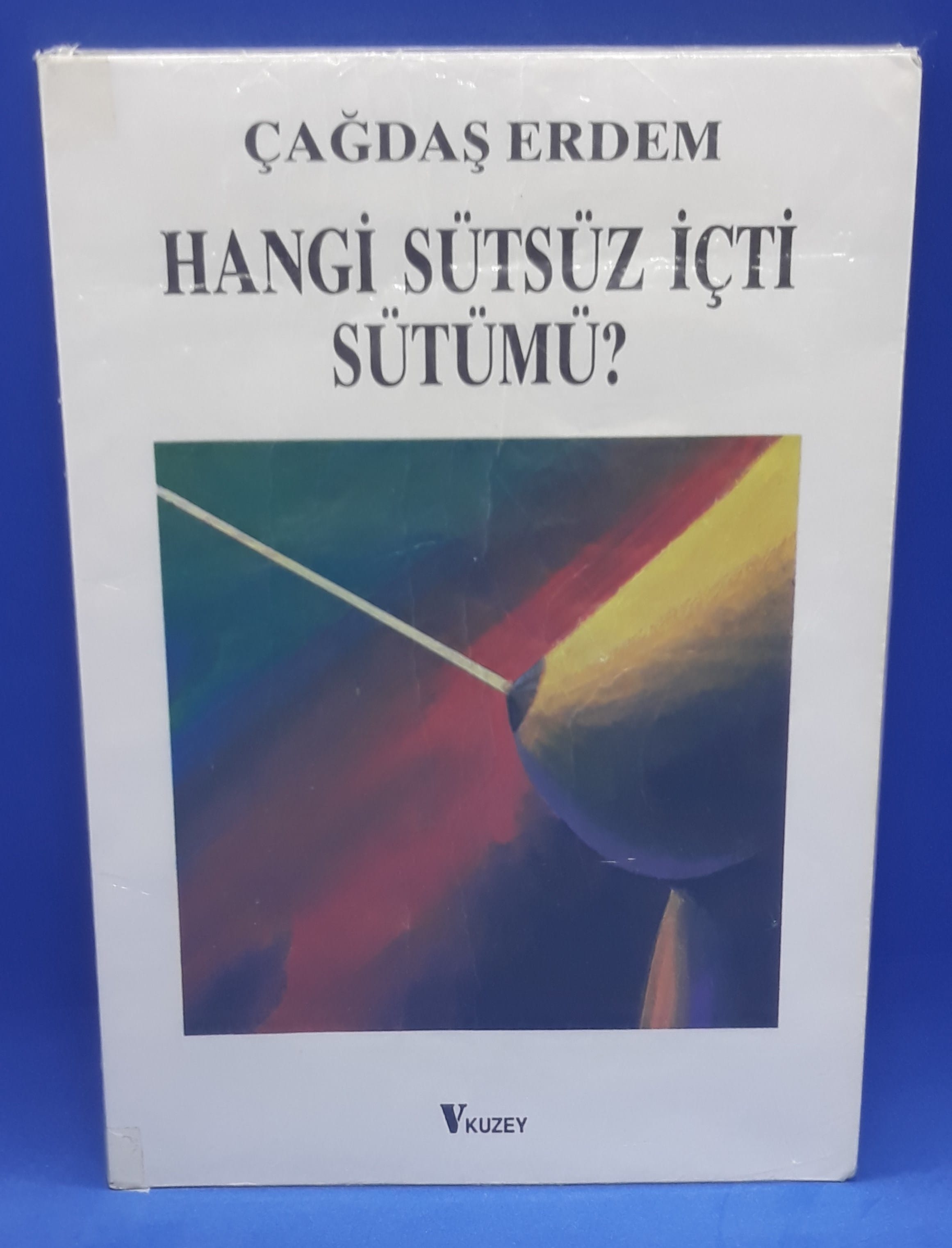 Hangi Sütsüz İçti Sütümü?-Çağdaş Erdem