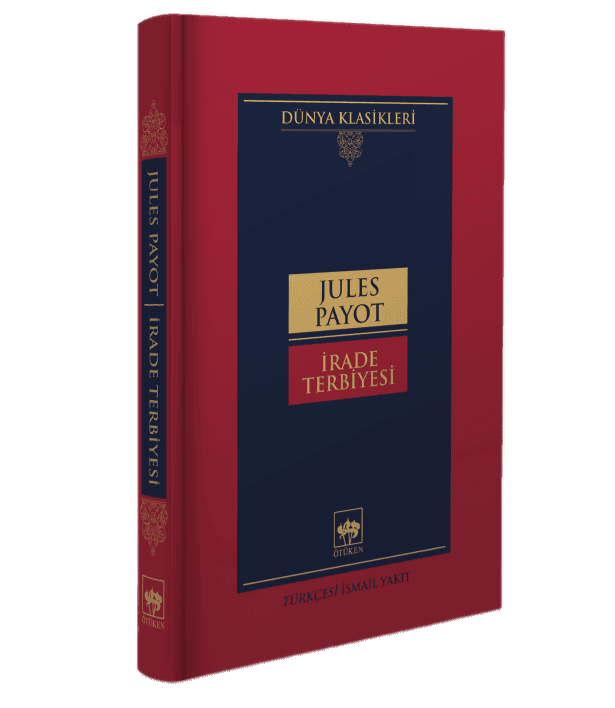İrade Terbiyesi-Jules Payot (Ciltli)