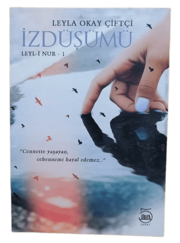İzdüşümü Leyl-i Nur 1-Leyla Okay Çiftçi