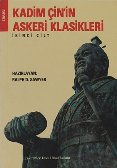 kadim çin askeri Kadim Çin'in Askeri Klasikleri 2.Cilt-Ralph D.Sawyer / 1.Baskı - Görsel 1