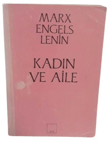 Kadın ve Aile-Marx,Engels,Lenin